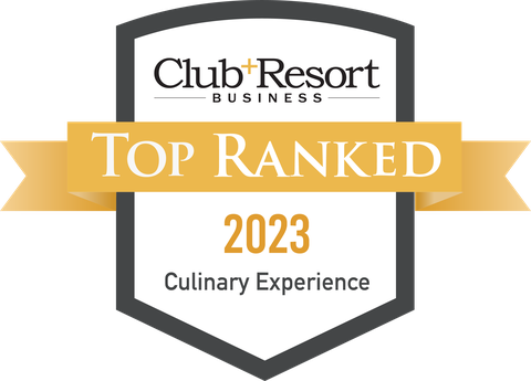 Club + Resort Top Ranked Culinary 2023